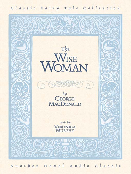 Title details for Wise Woman by George MacDonald - Available